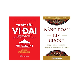 Combo 2Q : Từ Tốt Đến Vĩ Đại (Tái bản 2021) + Năng Đoạn Kim Cương (Tái Bản) ( Sách Kỹ Năng Sống / Phát Triển Bản Thân / Tư Duy Trong Kinh Doanh Thành Công)