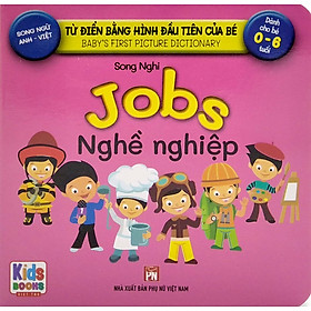 Sách – Baby’S First Picture Dictionary – Từ Điển Bằng Hình Đầu Tiên Của Bé – Nghề nghiệp – Jobs (Bìa Cứng)
