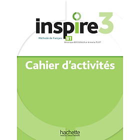Sách học tiếng Pháp INSPIRE 3 - CAHIER D'ACTIVITES (B1)