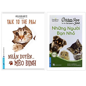 Combo Nhân Duyên … Mèo Định + Chicken Soup For Pet Lover’S Soul 17 Những Người Bạn Nhỏ – Bản Quyền