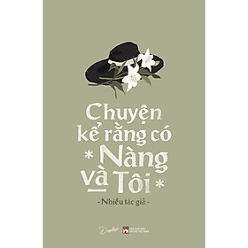 Sách Chuyện Kể Rằng Có Nàng Và Tôi - Bản Quyền