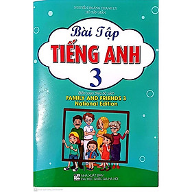 Sách - Bài Tập Tiếng Anh 3 (Biên Soạn Theo Bộ Sách Family And Friends 3 National Edition - 2022)HA-M