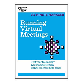 Harvard Business Review: 20 Minute Manager: Running Virtual Meetings