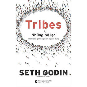 Sách Tribes - Những bộ lạc - Alphabooks - BẢN QUYỀN