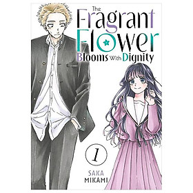 Sách ngoại văn: The Fragrant Flower Blooms With Dignity 1 (English Comic)