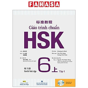 Giáo Trình Chuẩn HSK 6 - Sách Bài Tập - Tập 1 Tái Bản 2023