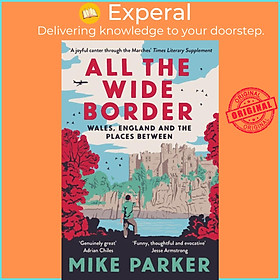 Hình ảnh Sách - All the Wide B - Wales, England and the Places Between by Mike Parker (UK edition, Paperback)