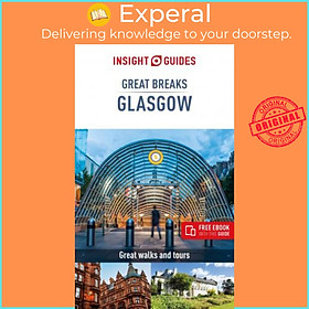 Sách - Insight Guides Great Breaks Glasgow (Travel Guide eBook) by Insight Guides (UK edition, paperback)