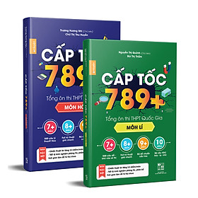 Combo sách Tổng Ôn CẤP TỐC 789+ Vật Lí & Hóa - Tổng Ôn Toàn Diện Kiến Thức Thi THPTQG - Nắm chắc kiến thức trọng tâm hay thi nhất