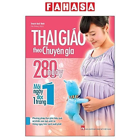 Sách - Thai Giáo Theo Chuyên Gia - 280 Ngày Mỗi Ngày Đọc Một Trang (Tái Bản 2025)