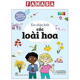 Thiên Nhiên Muôn Màu - STEM - Em Nhận Biết Các Loài Hoa