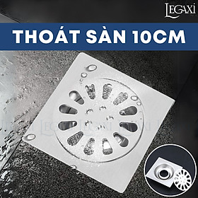 Ga Thoát Sàn 10x10cm, Cống Thoát Nước Lỗ Thoát Nhà Tắm Nhà Bếp Lavabo Legaxi