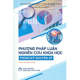 Phương Pháp Luận Nghiên Cứu Khoa Học Trong Kỷ Nguyên Số (Sách chuyên khảo)