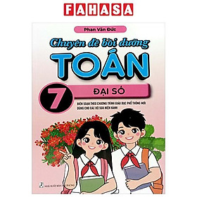 Chuyên Đề Bồi Dưỡng Toán 7 - Đại Số (Theo Chương Trình GDPT Mới)