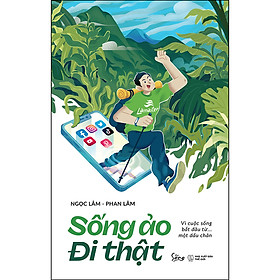 Sống Ảo Đi Thật