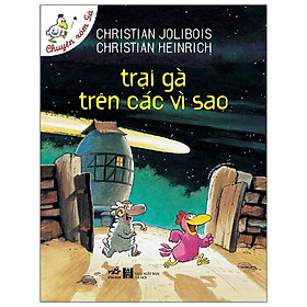 Sách Trại Gà Trên Các Vì Sao (Tái Bản)