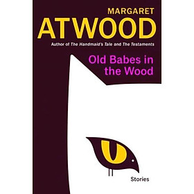 Sách - Old Babes in the Wood Stories by Margaret Atwood (UK edition, Hardback)
