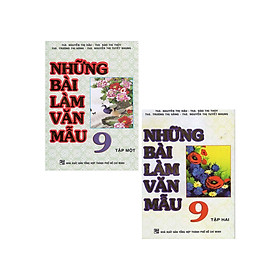 Combo Những Bài Làm Văn Mẫu 9 - Tập 1 + 2 (Bộ 2 Cuốn)