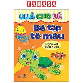 Sách - Quà Cho Bé - Bé Tập Tô Màu - Động Vật Dưới Nước