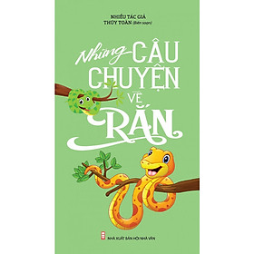 Những Câu Chuyện Về Rắn
