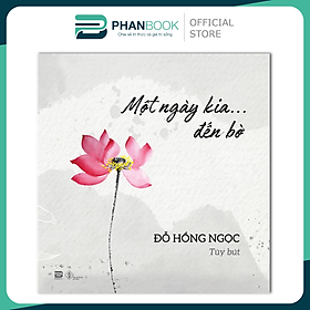 Một Ngày Kia Đến Bờ - Đỗ Hồng Ngọc