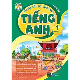 Bài Tập Bổ Trợ Nâng Cao Tiếng Anh Lớp 1 - Tập 2