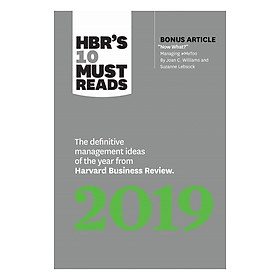 HBR's 10 Must Reads 2019 : The Definitive Management Ideas Of The Year From Harvard Business Review