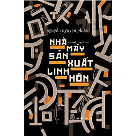 Sách – NXB Trẻ – Nhà máy sản xuất linh hồn