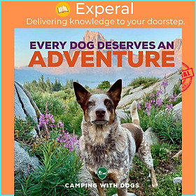 Hình ảnh Sách - Every Dog Deserves an Adventure by L. J. Tracosas (UK edition, Hardcover)