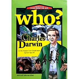 Who? Chuyện Kể Về Danh Nhân Thế Giới - Charles Darwin