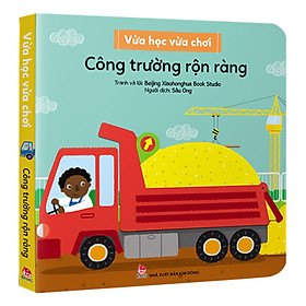 Vừa Học Vừa Chơi: Công Trường Rộn Ràng