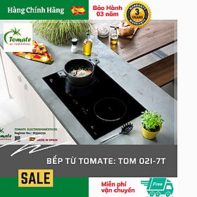 Bếp từ Tomate TOM 02I-7T. Tomate Tây Ban Nha. Hàng chính hãng