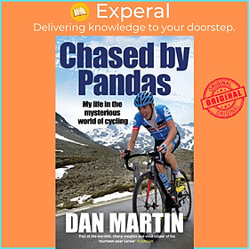 Sách - Chased by Pandas - My life in the mysterious world of cycling by Dan Martin (UK edition, paperback)