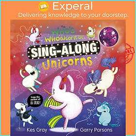 Sách - The Who's Whonicorn of Sing-along Unicorns by Garry Parsons (UK edition, hardcover)