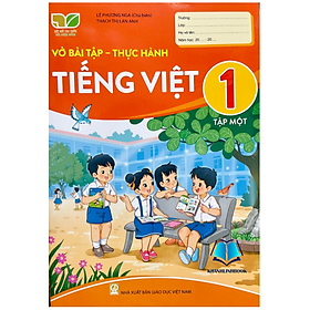 Sách - Vở bài tập - Thực hành Tiếng Việt lớp 1 - tập 1 (Kết nối tri thức với cuộc sống)