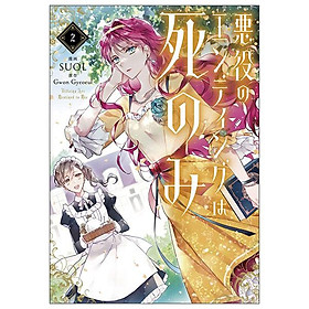 Sách ngoại văn: 悪役のエンディングは死のみ 2 Akuyaku No Ending Wa Shi Nomi 2 - Kinokuniya Book Stores