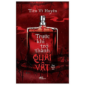 Trước Khi Trở Thành Quái Vật - Bản Quyền
