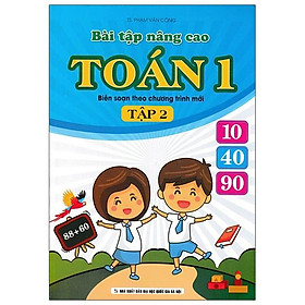 Sách Bài Tập Nâng Cao Toán 1 (Biên Soạn Theo Chương Trình Mới) Tập 2