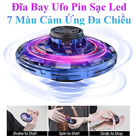 Đĩa Bay Ufo Pin Sạc Led 7 Màu Cảm Ứng Đa Chiều Tự Động Bay Về Quay Cực Mạnh