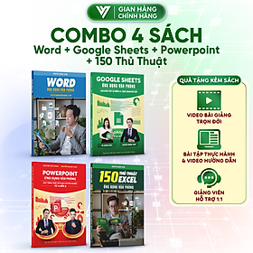 Combo 4 Sách Word -  Google Sheet - Power Point - 150TT ĐÀO TẠO TIN HỌC Ứng Dụng Văn Phòng Kèm Video Khóa Học