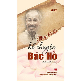 Những bức thư kể chuyện Bác Hồ (Xuất bản lần thứ hai)