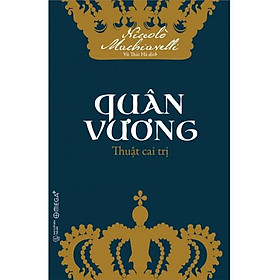 [Download Sách] Quân Vương - Thuật Cai Trị (Tái bản năm 2018)