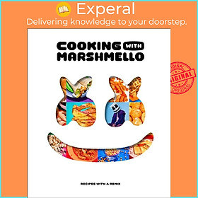 Sách - Cooking with Marshmello - Recipes with a Remix by Author Marshmello (UK edition, hardcover)