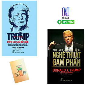 Combo D.Trump. Nghệ Thuật Đàm Phán và D. Trump - Đừng Bao Giờ Bỏ Cuộc