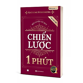 Sách - Rèn Luyện Tư Duy Chiến Lược 1 Phút - Bản Đặc Biệt