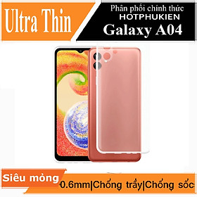 Ốp lưng silicon dẻo cho Samsung Galaxy A04 hiệu Ultra Thin trong suốt mỏng 0.6mm độ trong tuyệt đối chống trầy xước - Hàng nhập khẩu