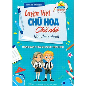Luyện Viết Chữ Hoa - Chữ Nhỏ Học Theo Nhóm - Hồng Ân
