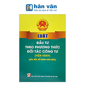 Luật Đầu Tư Theo Phương Thức Đối Tác Công Tư (Hiện Hành) (Sửa Đổi, Bổ Sung Năm 2022)