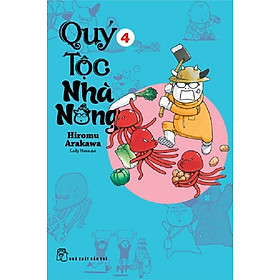 Quý Tộc Nhà Nông 04 - Truyện Tranh NXB Trẻ