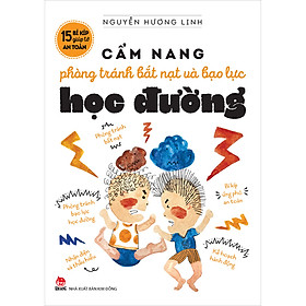 Ảnh bìa 15 Bí Kíp Giúp Tớ An Toàn - Cẩm Nang Phòng Tránh Bắt Nạt Và Bạo Lực Học Đường